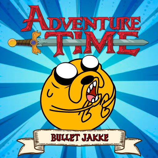 Adventure Time : Bullet Jake mobile